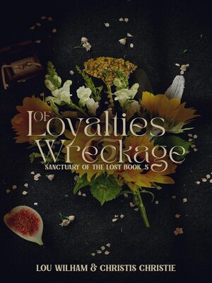 cover image of Of Loyalties & Wreckage